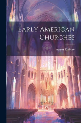 Early American Churches