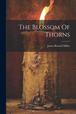 The Blossom Of Thorns