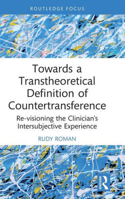 Towards A Transtheoretical Definition Of Countertransference (Explorations In Mental Health)