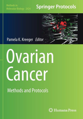 Ovarian Cancer: Methods And Protocols (Methods In Molecular Biology)