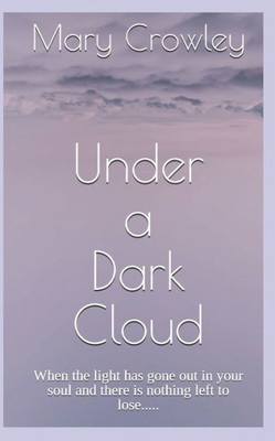 Under A Dark Cloud