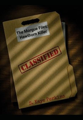 The Morgue Files: Hawthorn Killer