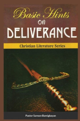 Basic Hints On Deliverance