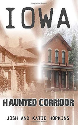 Iowa Haunted Corridor