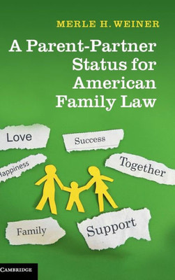 A Parent-Partner Status For American Family Law