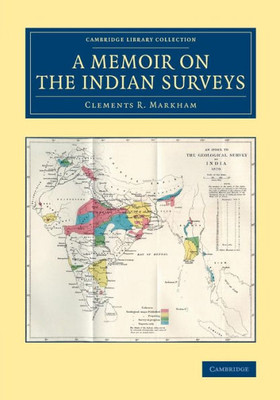 A Memoir On The Indian Surveys (Cambridge Library Collection - South Asian History)