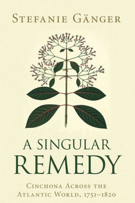A Singular Remedy (Science In History)