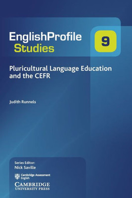 Pluricultural Language Education And The Cefr (English Profile Studies)