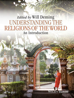 Understanding The Religions Of The World: An Introduction