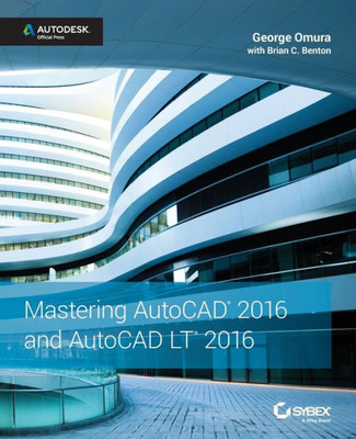 Mastering Autocad 2016 And Autocad Lt 2016: Autodesk Official Press