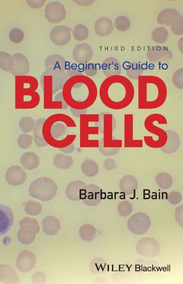 A Beginner's Guide To Blood Cells