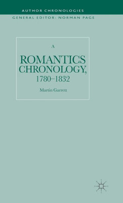 A Romantics Chronology, 1780-1832 (Author Chronologies Series)