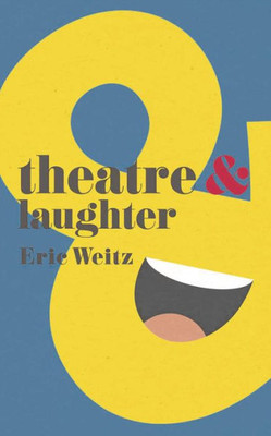 Theatre And Laughter (Theatre And, 4)
