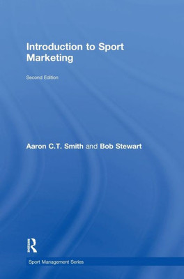 Introduction To Sport Marketing: Second Edition (Sport Management Series)