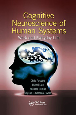 Cognitive Neuroscience Of Human Systems (Human Factors And Ergonomics)