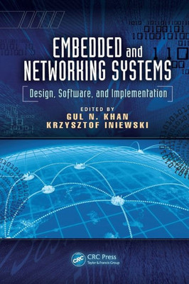 Embedded And Networking Systems: Design, Software, And Implementation (Devices, Circuits, And Systems)