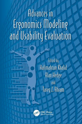 Advances In Ergonomics Modeling And Usability Evaluation (Advances In Human Factors And Ergonomics Series)