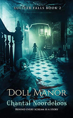 Doll Manor (Lucifer Falls)