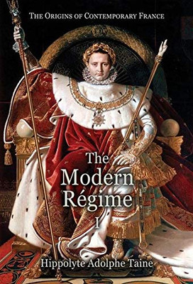 The Modern Régime - I (Origins of Contemporary France)