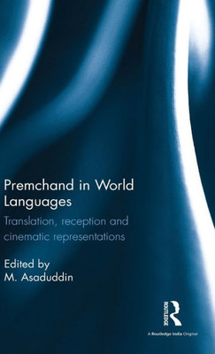 Premchand In World Languages: Translation, Reception And Cinematic Representations