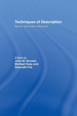 Techniques Of Description: Spoken And Written Discourse