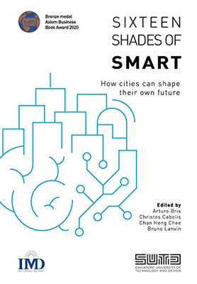 Sixteen Shades of Smart: How cities can shape their own future