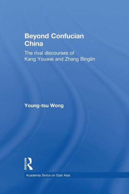 Beyond Confucian China (Academia Sinica On East Asia)