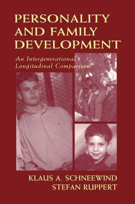 Personality And Family Development: An Intergenerational Longitudinal Comparison