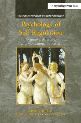 Psychology Of Self-Regulation (Sydney Symposium Of Social Psychology)