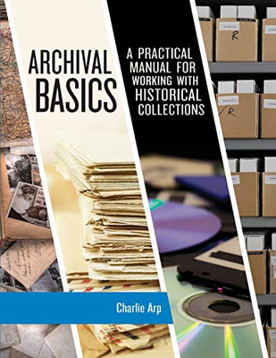 Archival Basics (American Association for State and Local History)