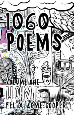 1060 Poems: Volume 1: Home