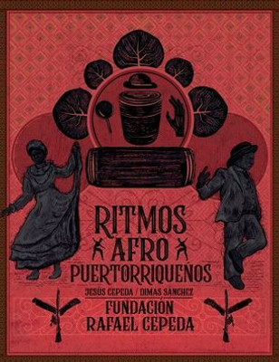 Ritmos Afro Puertorriqueños / Afro Puerto Rican Rhythms (Spanish Edition)