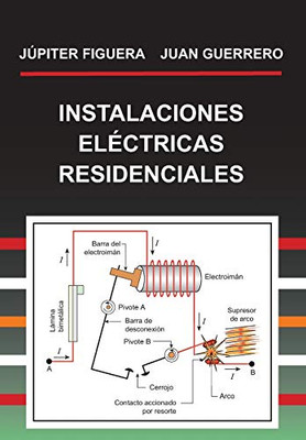 INSTALACIONES ELÉCTRICAS RESIDENCIALES (Spanish Edition)