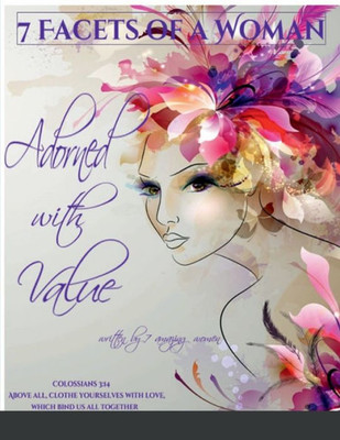 Adorned With Value: 7 Facets Of A Woman