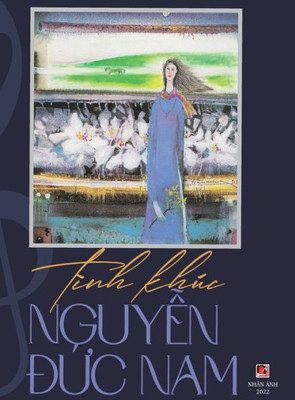 Tình Khúc Nguy?N Ð?C Nam (Hard Cover) (Vietnamese Edition)