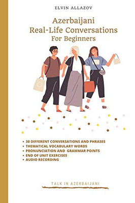 Azerbaijani: Real-Life Conversation for Beginners