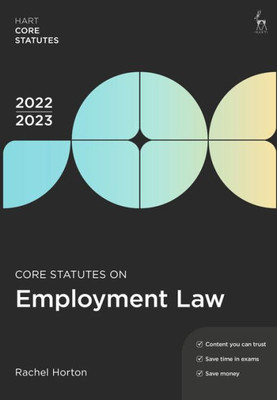 Core Statutes On Employment Law 2022-23 (Hart Core Statutes)