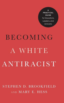 Becoming A White Antiracist
