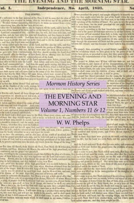 The Evening And Morning Star Volume 1, Numbers 11 & 12: Mormon History Series