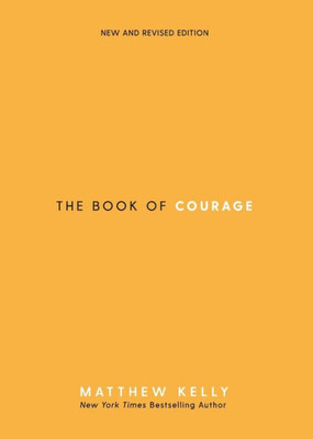 The Book Of Courage: New & Revised Edition