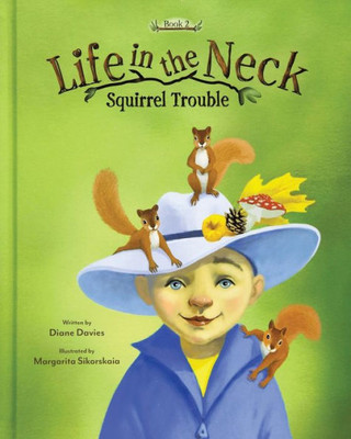 Life In The Neck: Squirrel Trouble