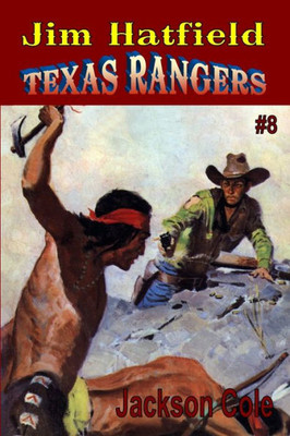 Jim Hatfield Texas Rangers #8: The Red Marauders
