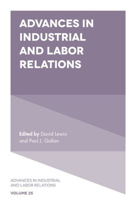 Advances In Industrial And Labor Relations (Advances In Industrial And Labor Relations, 25)