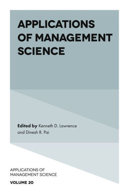 Applications Of Management Science (Applications Of Management Science, 20)