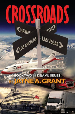 Crossroads: Book Two In Deja Vu Series