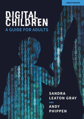 Digital Children: A Guide For Adults