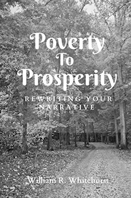 Poverty To Prosperity: Rewriting Your Narrative