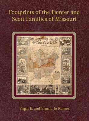 Footprints Of The Painter And Scott Families Of Missouri