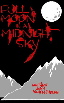 Full Moon In A Midnight Sky