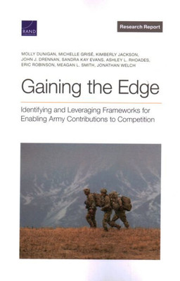 Gaining The Edge: Identifying And Leveraging Frameworks For Enabling Army Contributions To Competition (Research Report)